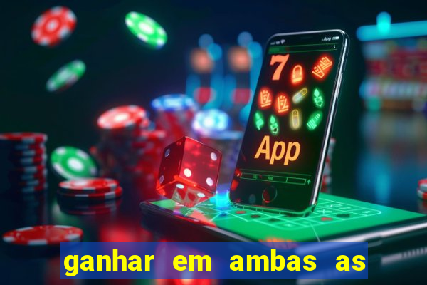 ganhar em ambas as partes do jogo